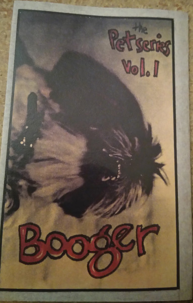 The Pet Series Vol. 1--Booger