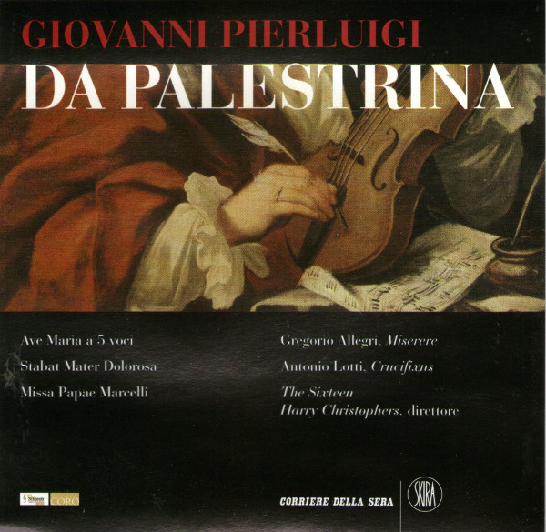 Ave Maria / Stabat Mater Dolorosa / Missa Papae Marcelli / Miserere / Crucifixus
