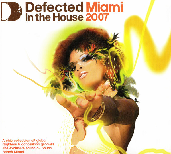 Defected In The House (Miami 2007)