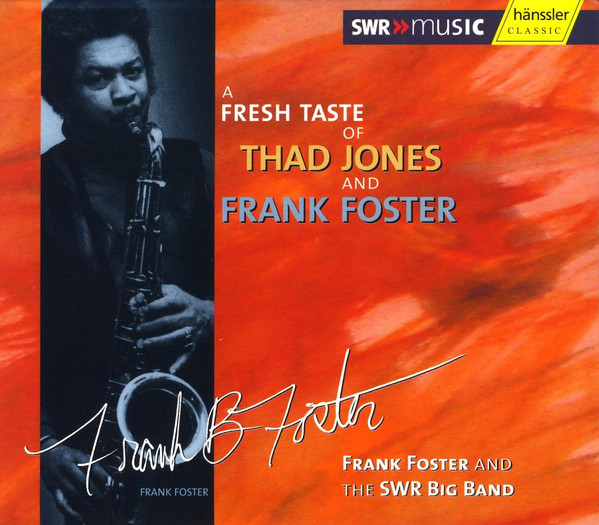 A Fresh Taste Of Thad Jones And Frank Foster