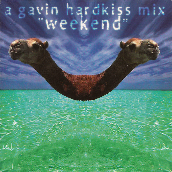A Gavin Hardkiss Mix "Weekend"
