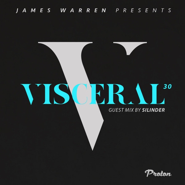 Visceral 30 (Guest Mix By Silinder)