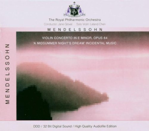 Violin Concerto In E Minor, Opus 64 / A Midsummer Night`s Dream - Incidental Music