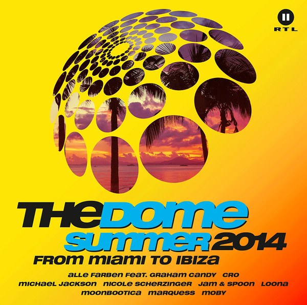 The Dome Summer 2014 - From Miami To Ibiza