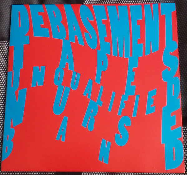 Debasement Tapes