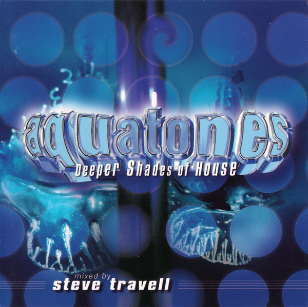 Aquatones - Deeper Shades Of House
