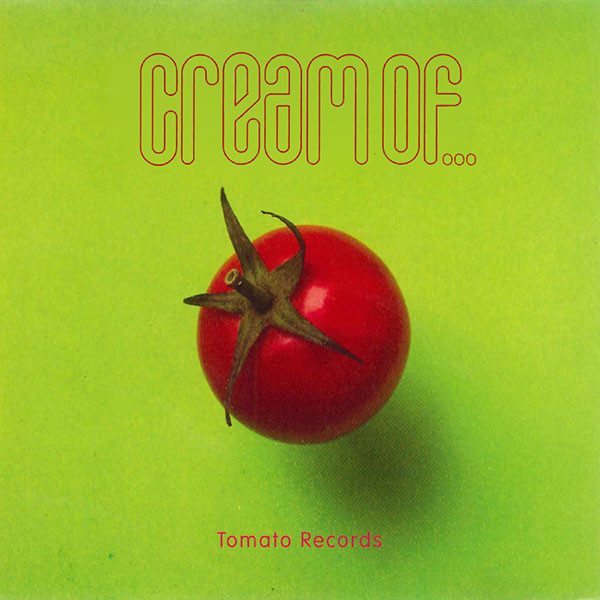 Cream Of...Tomato Records
