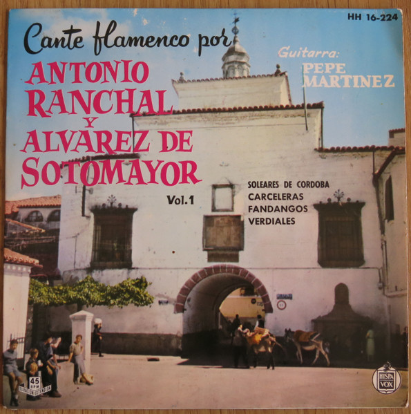 Cante Flamenco Por Antonio Ranchal Y Alvarez De Sotomayor Vol. 1