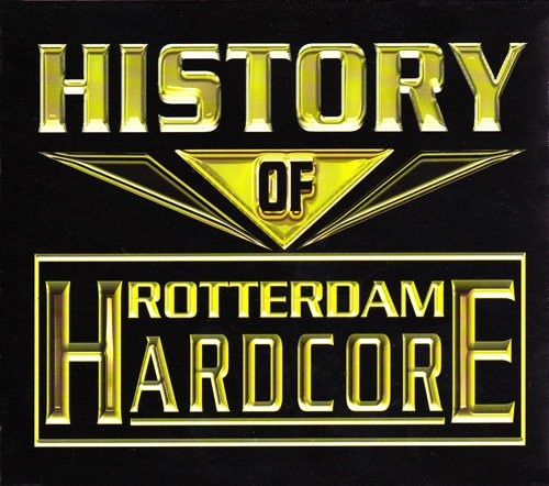 History Of Rotterdam Hardcore