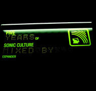 Five Years Of Sonic Culture (Mixed By Expander)