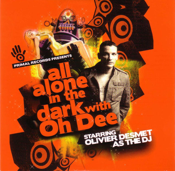 All Alone In The Dark With Oh Dee