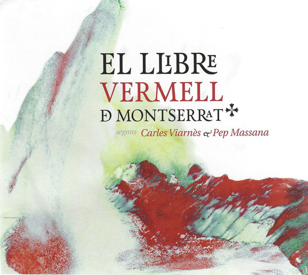 El Llibre Vermell De Montserrat