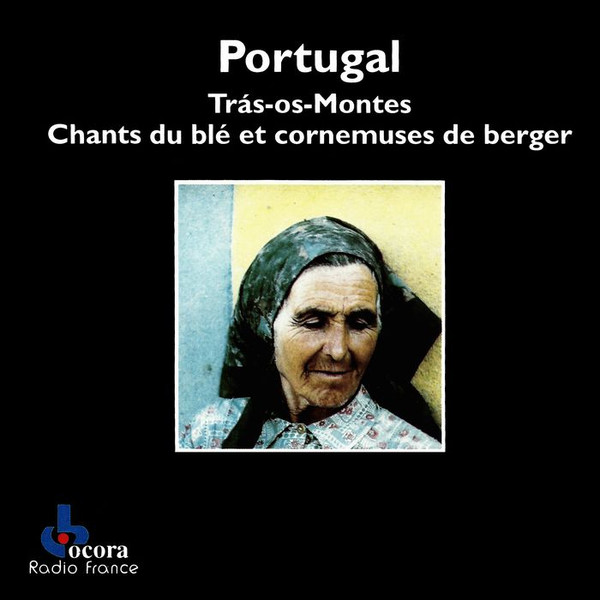 Portugal - Trás-Os-Montes - Chants Du Blé Et Cornemuses De Berger