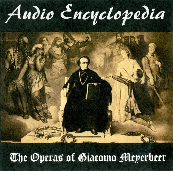 The Operas Of Giacomo Meyerbeer