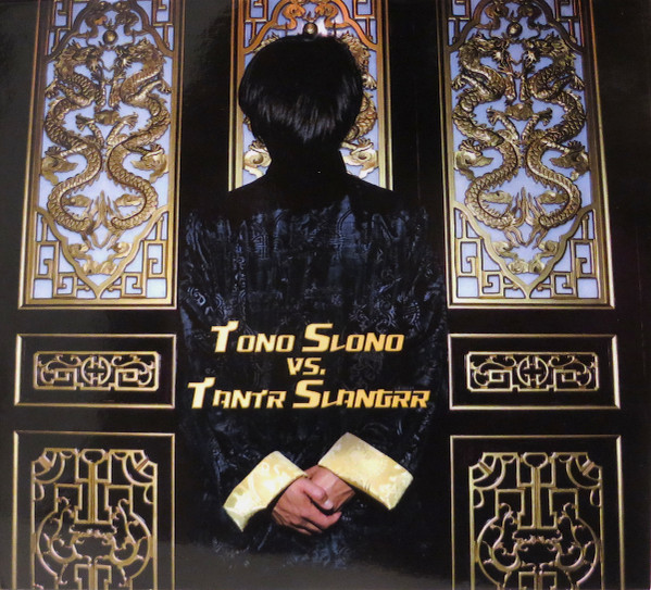 Tono Slono Vs. Tantr Slangrr