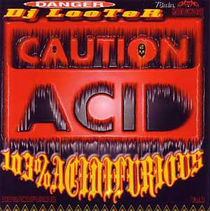 Caution Acid - 103% Acidfurious Vol. 3