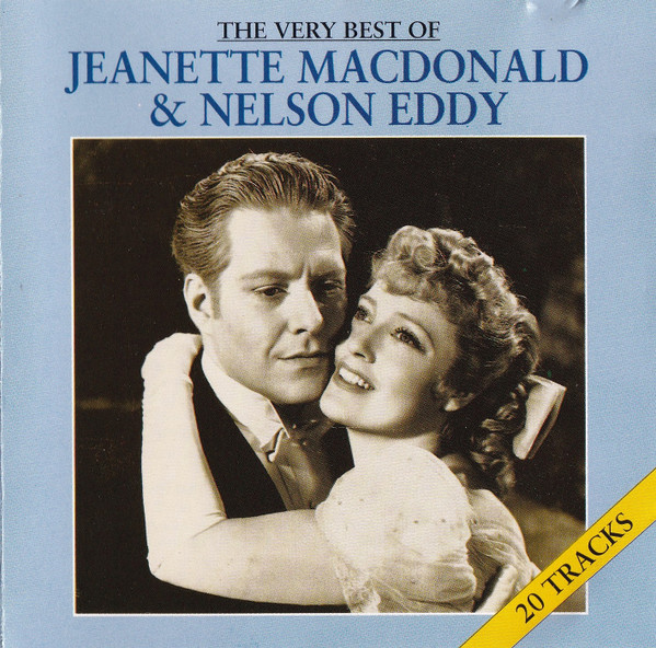 The Very Best Of Jeanette MacDonald & Nelson Eddy