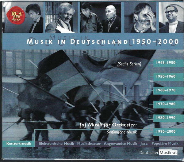 Musik In Deutschland 1950-2000 – Konzertmusik – Musik Für Orchester – Sinfonische Musik – Sechs Serien
