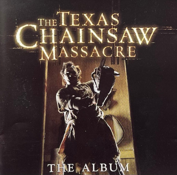 The Texas Chainsaw Massacre - The Album