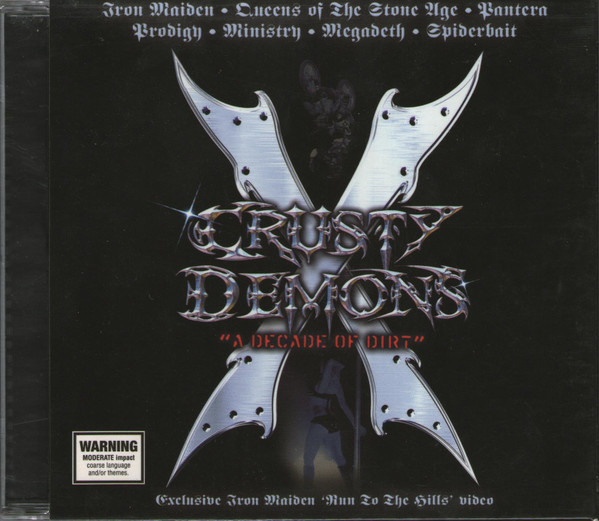 Crusty Demons: X "A Decade Of Dirt"