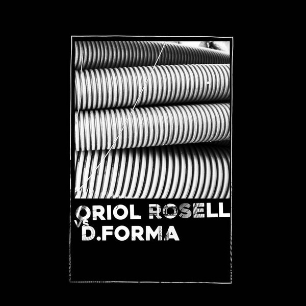 Oriol Rosell vs. D.Forma