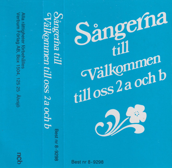 Sångerna Till Välkommen Till Oss 2A Och B