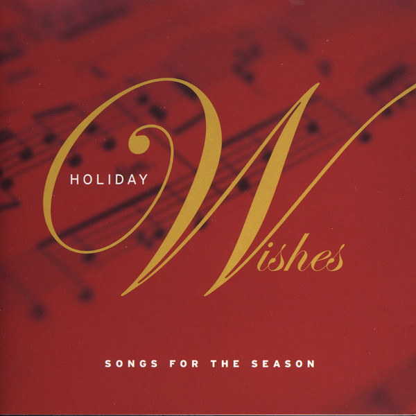 Holiday Wishes - Songs For The Season