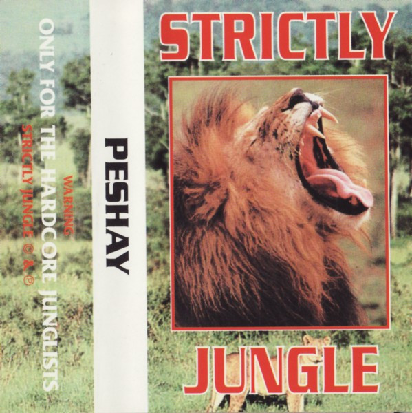 Strictly Jungle - Only For The Hardcore Junglists