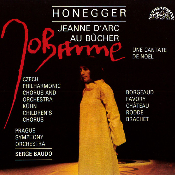 Jeanne D'Arc Au Bûcher / Une Cantate De Noël