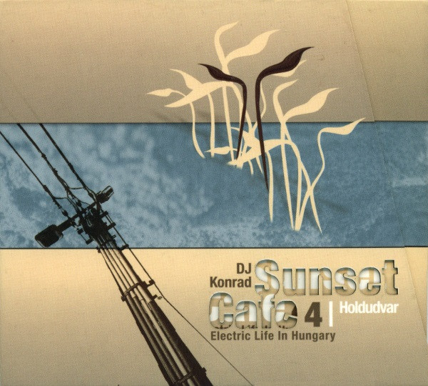 Sunset Cafe 4 | Holdudvar - Electric Life In Hungary