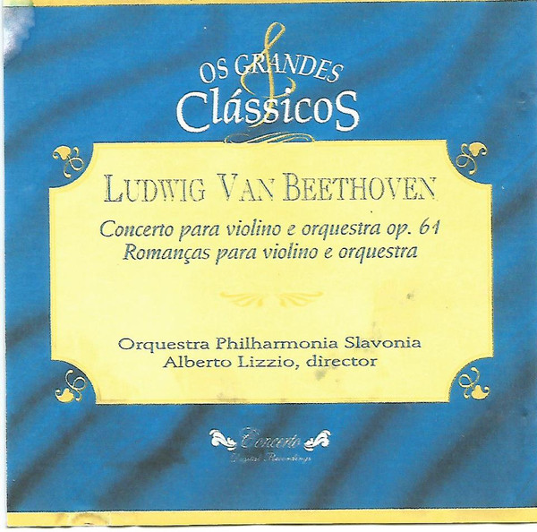 Concerto Para Violino E Orquestra Op. 61 / Romanças Para Violino E Orquestra