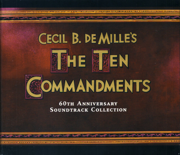 Cecil B. DeMille's The Ten Commandments (60th Anniversary Soundtrack Collection)