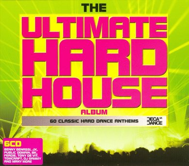 The Ultimate Hard House Album