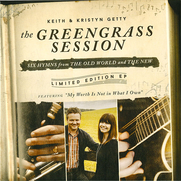 The Greengrass Session (Six Hymns From The Old World And The New)