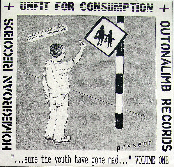 "...Sure The Youth Have Gone Mad..." Volume One