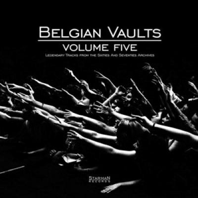 Belgian Vaults Volume Five (Legendary Tracks From The Sixties And Seventies Archives)
