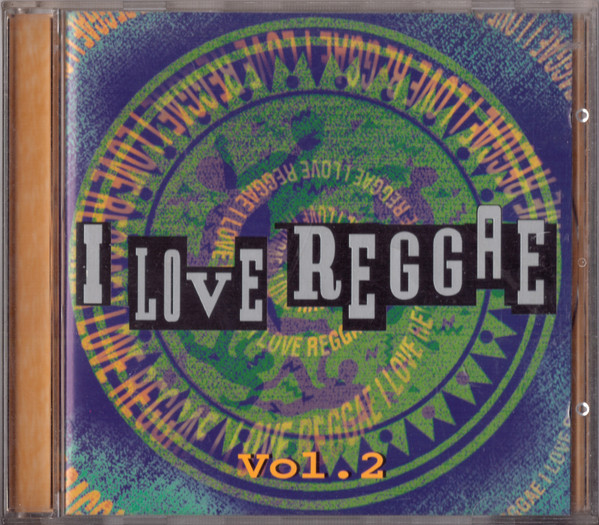 I Love Reggae Vol. 2