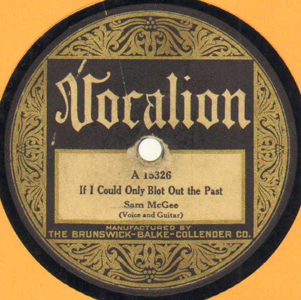 If I Could Only Blot Out The Past / Knoxville Blues