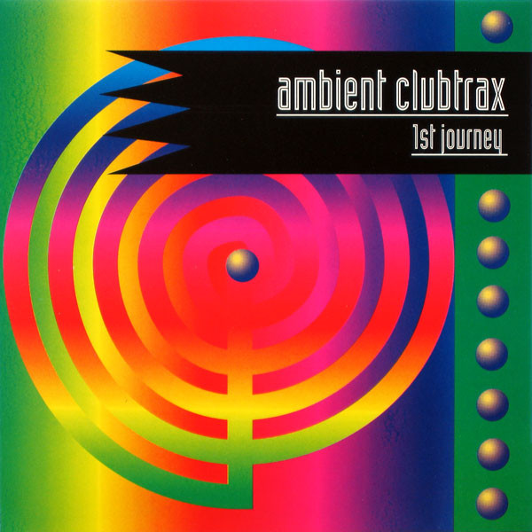 Ambient Clubtrax: 1st Journey