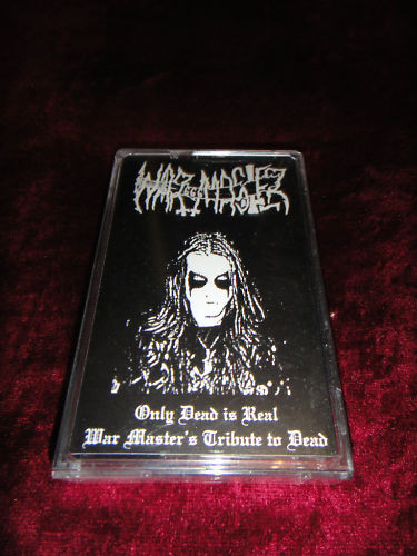 Only Dead Is Real - War Master's Tribute to Dead