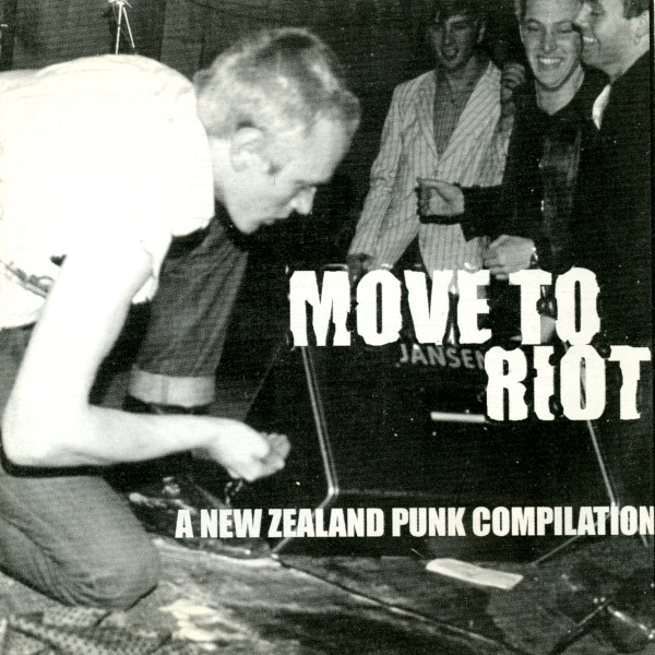 Move To Riot (A New Zealand Punk Compilation)