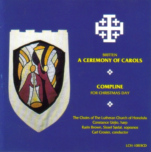 A Ceremony Of Carols / Compline For Christmas Day