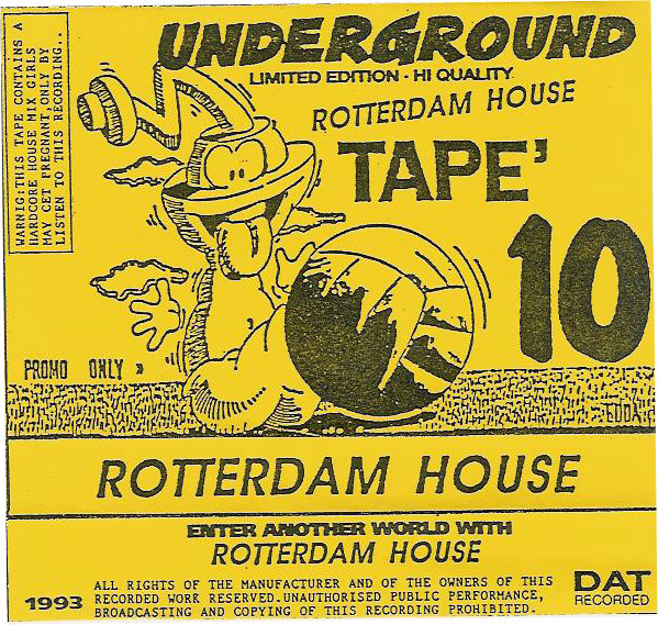 Underground Rotterdam House Tape' 10