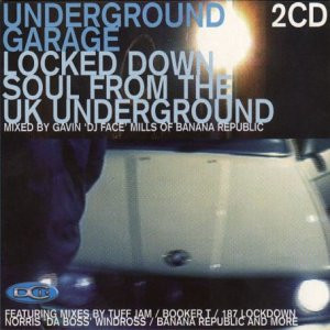Underground Garage (Locked Down Soul From The UK Underground)