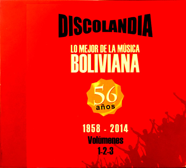 Lo Mejor De La Musica Boliviana 56 Años 1958 - 2014