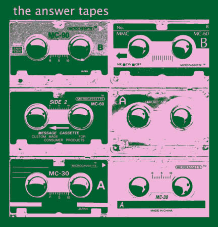 The Answer Tapes