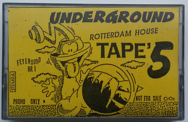 Underground Rotterdam House Tape' 5