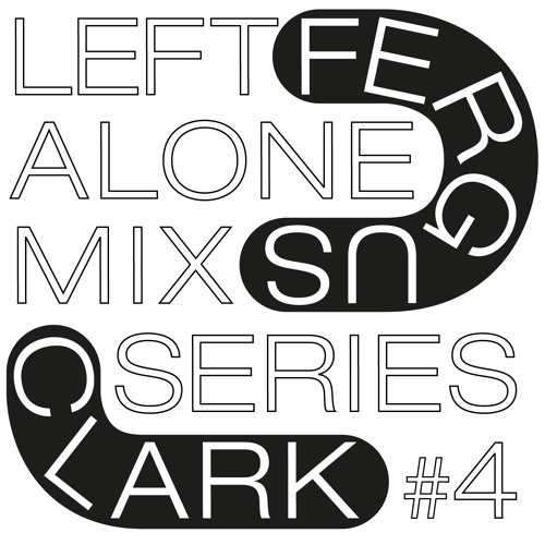 Left Alone Mix Series #4