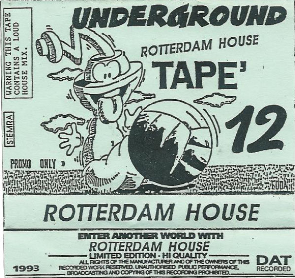 Underground Rotterdam House Tape' 12
