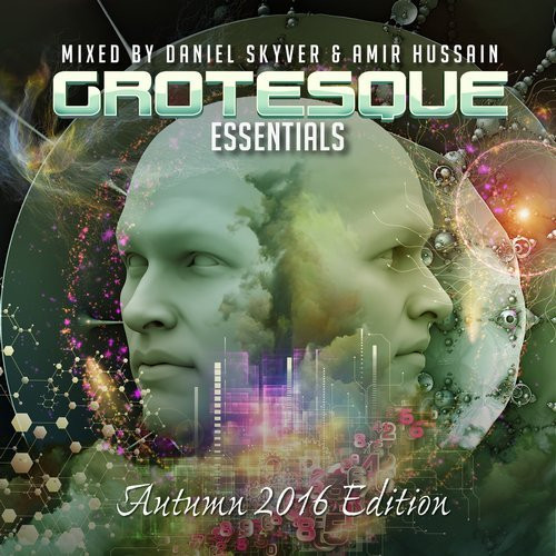 Grotesque Essentials: Autumn 2016 Edition (Mixed By Daniel Skyver & Amir Hussain)